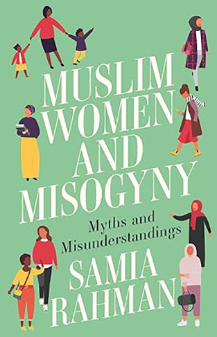 Muslim Women and Misogyny - Myths and Misunderstandings